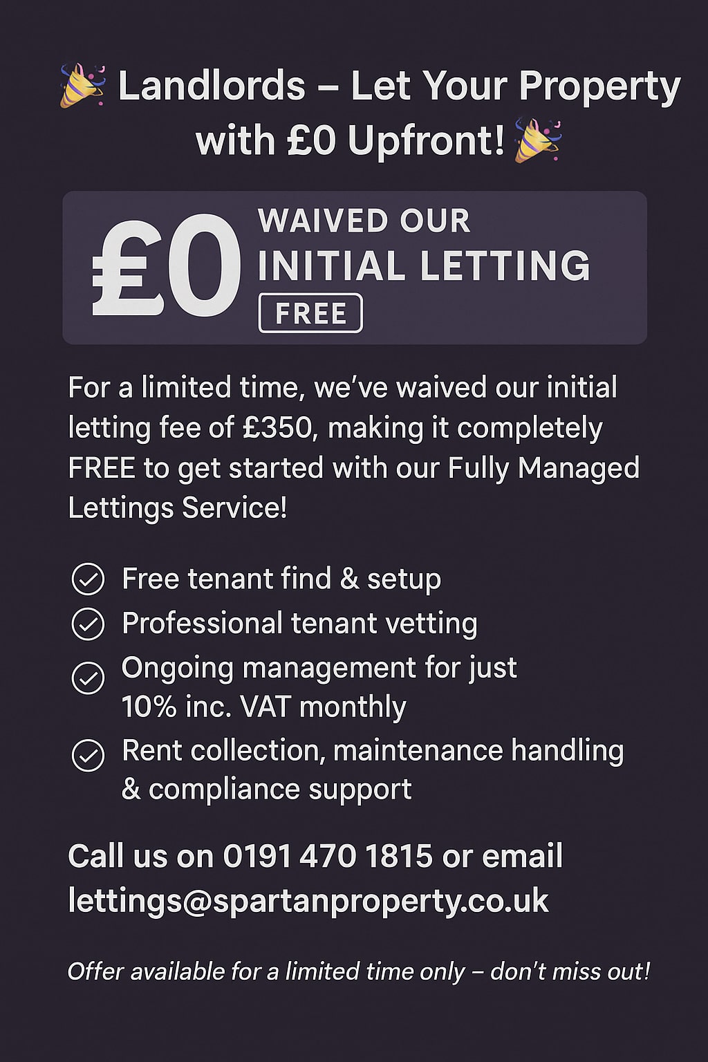 Landlords get £0 initial letting fee at Spartan Property Estate Agents. Limited offer on managed lettings services.